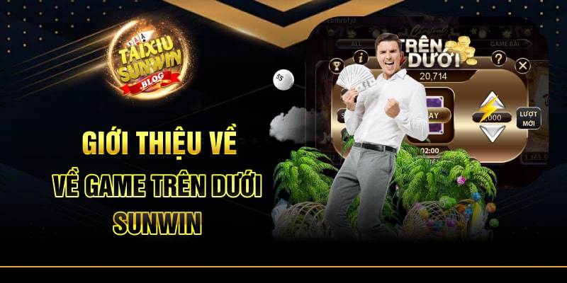 Cách Chơi Trên Dưới Sunwin - Trò Cá Cược Đầy Thú Vị 2 Trên Dưới Sunwin Là Gì?